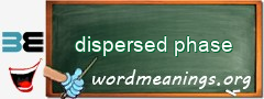 WordMeaning blackboard for dispersed phase